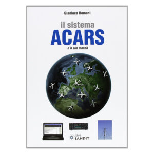 Il sistema ACARS e il suo mondo