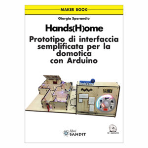 Hands (H)ome - Domotica con Arduino - CD allegato