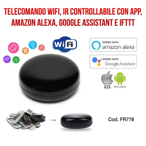 Telecomando Wi-Fi e IR -  Alexa e Google Assistant