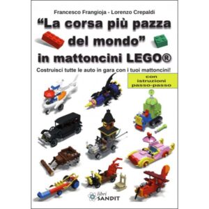 Libro - La corsa più pazza del mondo in mattoncini Lego®