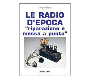 Libro "LE RADIO D'EPOCA"