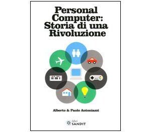 Libro "Personal Computer storia di una rivoluzione"