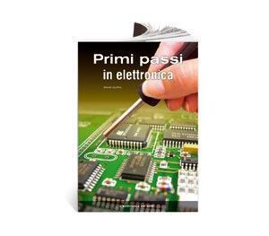 Libro "Primi passi in elettronica"