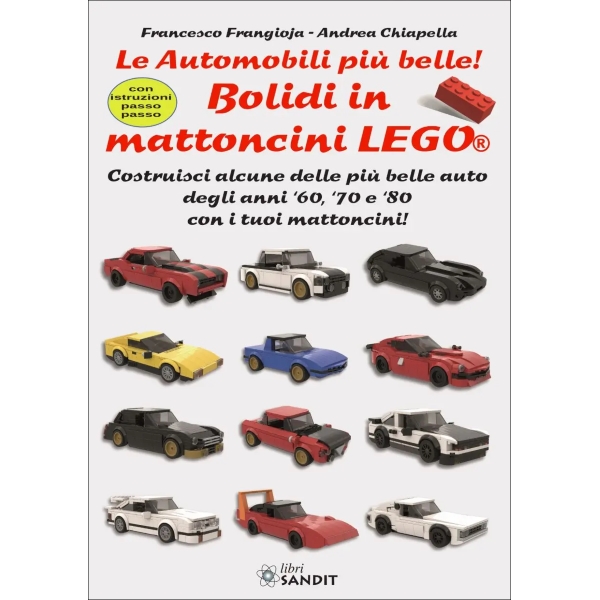 Libro - Le Automobili più belle! Bolidi in mattoncini LEGO®