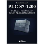 PLC S7-1200 – Guida ai primi passi della programmazione